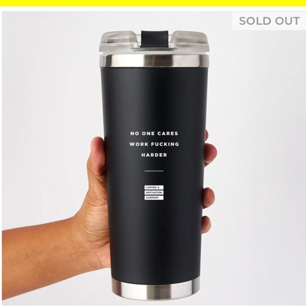 New coffee and motivation tumbler.